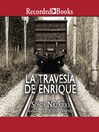 La Travesía de Enrique (Enrique's Journey)
